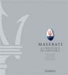 MASERATI A CENTURY OF HISTORY THE OFFICIAL BOOK