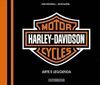 HARLEY DAVIDSON MOTORCYCLES. ARTE E LEGGENDA