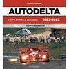 AUTODELTA L'ALFA ROMEO E LE CORSE 1963-1983