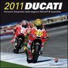 DUCATI CORSE 2011 THE OFFICIAL REVIEW OF THE 2011 SEASON MOTOGP & SUPERBIKE
