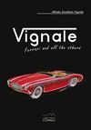 VIGNALE. FERRARI AND ALL THE OTHERS