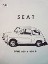 SEAT 600, 600 D  (GUÍA TÉCNICA Y PRÁCTICA)