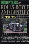 ROAD&TRACK ON ROLLS-ROYCE BENTLEY 1950-1965
