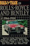 ROLLS-ROYCE AND BENTLEY 1966-1984  ROAD AND TRACK