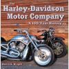 THE HARLEY DAVIDSON MOTOR COMPANY A 100 YEAR HISTORY YEAR HISTORY