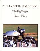 VELOCETTE SINCE 1950 THE BIG SINGLES