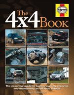 THE 4X4 BOOK THE ESSENTIAL GUIDE TO BUYING OWNING ENJOYING AND MAINTAINING A 4X4