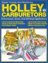 HOLLEY CARBURETORS. PERFORMANCE STREET AND OFF-ROAD APPLICATIONS