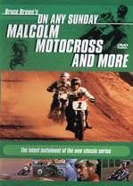 ON ANY SUNDAY (MALCOLM, MOTOCROSS AND MORE...)