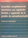 ENCENDIDO COMPLETAMENTE ELECTRONICO CON REGULACION LAMBDA Y PRESION DE ALIMENTACION