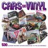 CARS ON VINYL. 500 SUPERB RECORD COVERS DEDICATED TO THE AUTOMOBILE