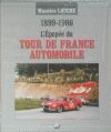 TOUR DE FRANCE LEPOPEE DU AUTOMOBILE 1899-1986 (TEXTO Y SUPLEMENTO EN FRANCES)