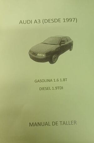AUDI A3 (DESDE 1997) GASOLINA 1.6 1.8T DIESEL 1.9TDI