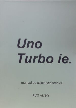 FIAT UNO TURBO 1.3 I.E  (1º CARROCERIA) (1985-1989) (IMAGENES MALA CALIDAD)