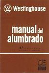 MANUAL DEL ALUMBRADO (4ªEDICION REVISADA Y AMPLIADA)