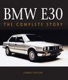 BMW E30. THE COMPLETE STORY