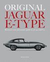 ORIGUNAL JAGUAR E-TYPE. RESTORE´S AND ENTHUSIAST´S GUIDE TO 3.8, 4.2 AND V12