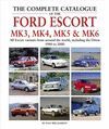 THE COMPLETE CATALOGUE OF THE FORD ESCORT MK3, MK4, MK5&MK6