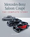 MERCEDES BENZ SALOON COUPE: THE COMPLETE STORY