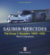 SAUBER MERCEDES. THE GROUP C RACECARS 1985-1991