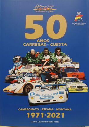 50 AÑOS DE CARRERAS EN CUESTA. CAMPEONATO DE ESPAÑA DE MONTAÑA. (1971-2021)