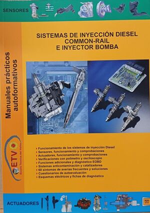 SISTEMAS DE INYECCION DIESEL COMMON-RAIL E INYECTOR BOMBA (MANUAL PRACTICO Nº 3)