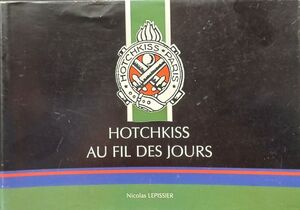 HOTCHKISS AU FIL DES JOURS