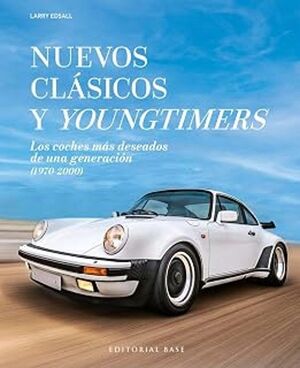 NUEVOS CLASICOS Y YOUNGTIMERS
