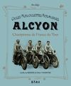 CYCLES MOTOCYCLETTES AUTOMOBILES ALCYON, CHAMPIONNE DE FRANCE DU TOUR